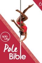 Spin City The Ultimate Pole Bible (6th Edition)-Spin City-Pole Junkie